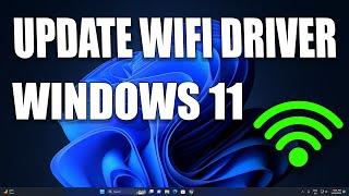 How To Update WiFi Driver Windows 11