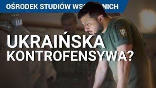 Kontrofensywa Ukrainy? Co się dzieje na Ukrainie? Wojna na Ukrainie i sytuacja na froncie