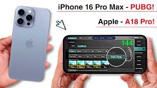 iPhone 16 Pro Max Pubg Test - Graphics Test.! Apple Bionic A18 Pro.!