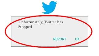 How to Fix Unfortunately Twitter app has sopped working in Android & Ios