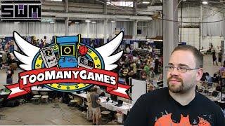 Too Many Games 2017! Retro Game Heaven!