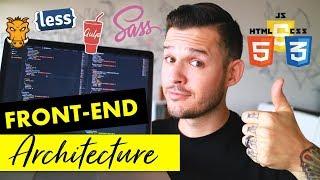 Front-End Architecture | Setting Up & Organizing your Website Projects | Coding Tutorial