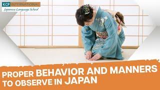 Proper Behavior and Manners to Observe in Japan