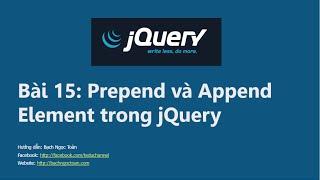 Jquery căn bản - Bài 15: Prepend và Append trong jQuery