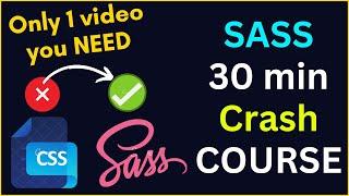LEARN Sass in 30 minutes | Sass Tutorial for Beginners - CSS With Superpowers