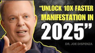 Unlock 10X Faster Manifestation in 2025 with THIS Proven Technique!  - Joe Dispenza Motivation