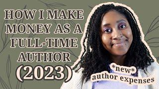 How I Make Money as a Full-Time Author (2023 Edition) [CC]
