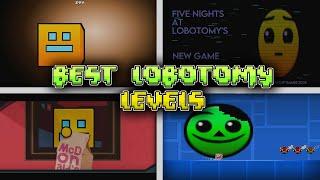 best lobotomy levels i found in geometry dash