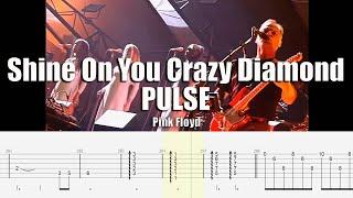 Shine On You Crazy Diamond (Parts 1-5 & 7) PULSE (Remake) | Pink Floyd | Guitar Tab & Playalong