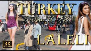 ISTANBUL LALELI WALKING TOUR 2024 ARAUND LALELI AND FAKE SHOPING AREA 4K WALKING TOUR IN ISTANBUL