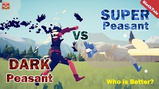 SUPER PEASANT VS DARK PEASANT | Who is Better? TABS (Totally Accurate Battle Simulator)