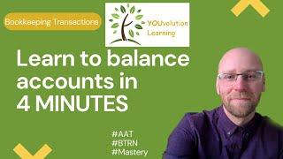 AAT Bookkeeping Transactions - Learn how to balance accounts in 4 MINUTES!