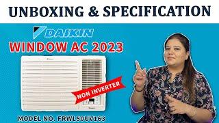 Daikin WIndow Air conditioner 2023 unboxing | Basic Parts | Specification | Hindi