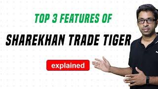 Sharekhan - 3 Great Features for Indian Traders