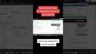 Cara buka banyak toko Tokopedia hanya dengan satu aplikasi aja sekarang bisa dengan cookies #encross