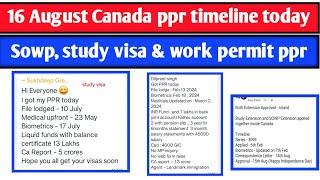 16 August Canada ppr timeline | Today's ppr request timeline canada | Sowp ppr timeline today -1