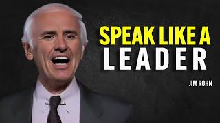 SPEAK LIKE A LEADER MAKE PEOPLE RESPECT YOU - Jim Rohn Motivation