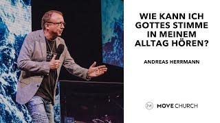 Wie kann ich Gottes Stimme in meinem Alltag hören? - Andreas Herrmann