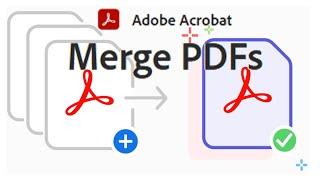 How to combine and merge PDFs with Adobe Acrobat