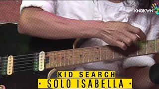 Solo Isabella - Kid Search