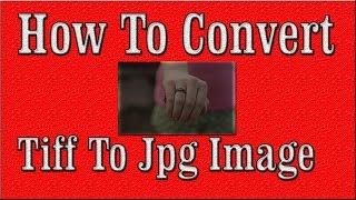 How To Convert Tiff To Jpg Using Paint