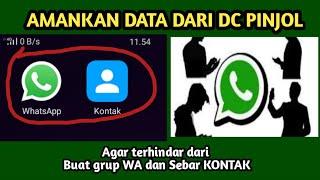 CARA AGAR DC PINJOL TIDAK SEBAR DATA KONTAK DAN WHATSAPP !