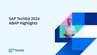 SAP TechEd 2024 | ABAP Highlights