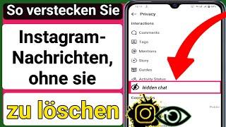 So verstecken Sie Instagram-Nachrichten, ohne sie zu löschen 2023 | So verbergen Sie Instagram-Chats