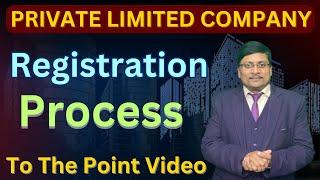 Private Limited Company Registration Process | How to Register Company | Company Registration |