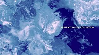 Abstract Water  - Collection of Visual Experiments