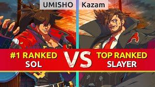 GGST ▰ UMISHO (#1 Ranked Sol) vs Kazam (TOP Ranked Slayer). High Level Gameplay