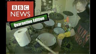 BBC News Drum Cover - Quarantine Hoarders Edition