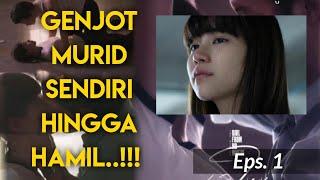 Karma Genj0t murid sendiri An4k nya di Genj0t 0r4ng || Alur Cerita Film Girl From Nowhere - Eps.1