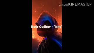 Botir Qodirov - Ishq