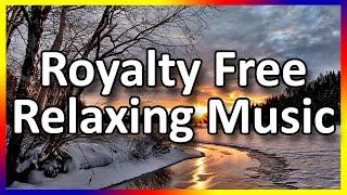 Free Royalty Free Relaxing Music | No Copyright | No Attribution Required