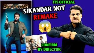 IT'S OFFICIAL - Sikandar Movie Not Remake Movie | Sikandar Is 100% Original Story | Sikandar Update