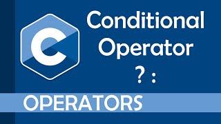 The conditional operator (or ternary operator) in C