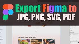 How to EXPORT Figma TO JPG PNG SVG and PDF | EXPORT Figma FILES