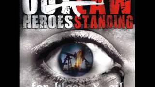 Outlaw Heroes Standing - Всё, Что Есть У Нас [All That We Have]