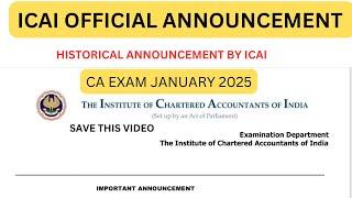 Historical Announcement By ICAI CA Exam January 2025 | Save this video