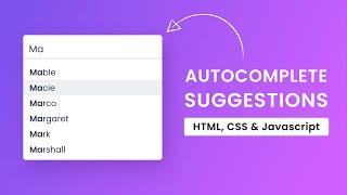 Autocomplete Suggestions On Input Field | HTML, CSS & Javascript