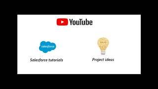 Salesforce tutorials and Project ideas for engineering students