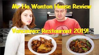 Mr Ho Wonton House Review | Vancouver Restaurant 2019!