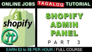 Shopify Admin Panel Tutorials Online Jobs at Home Virtual Assistant Job Philippines Tagalog