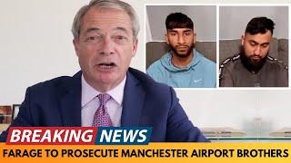 BREAKING NEWS: NIGEL FARAGE PLANS TO PROSECUTE TWO BROTHER INVOLVED IN AIRPORT POLICE ATTACK