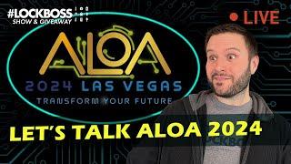 ALOA Convention 2024: Top Reasons to Join Us in Las Vegas | #Lockboss Show & Giveaway