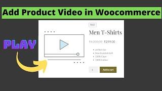 How to add product  video in woocommerce  [wordpress coding]