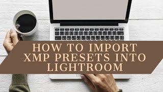 How To Import XMP  Presets in Lightroom CC