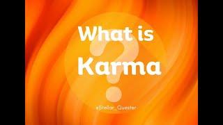 My Spiritual Odyssey - Karma