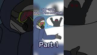 SCP-1529 King of the Mountain part 1 #scp   #scpfoundation   #scpshorts   #scpanimation